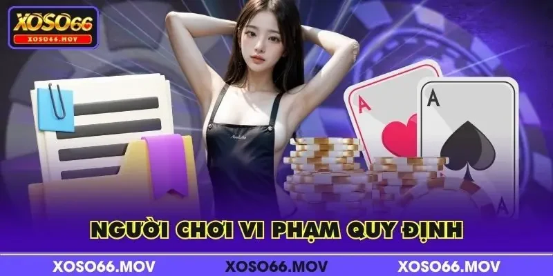 Người chơi vi phạm quy định